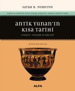 Antik Yunan'ın Kısa Tarihi & Siyaset, Toplum ve Kültür