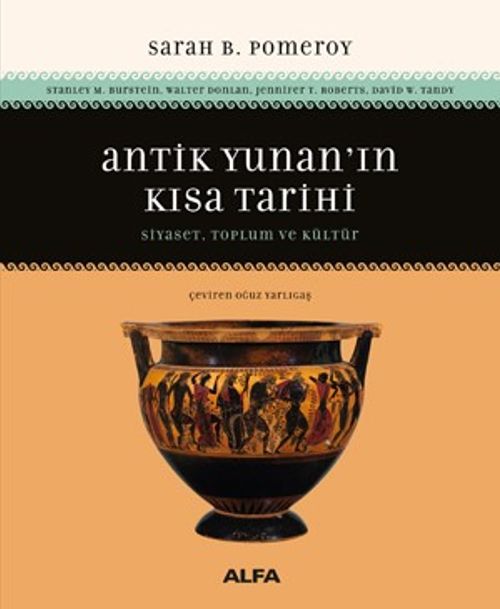 Antik Yunan'ın Kısa Tarihi & Siyaset, Toplum ve Kültür