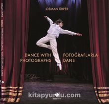 Fotoğraflarla Dans - Dance With Photographs