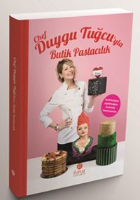 Chef Duygu Tuğcu'yla Butik Pastacılık 