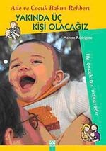 Yakında Üç Kişi Olacağız