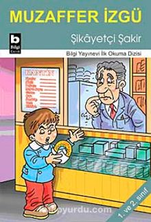 Şikayetçi Şakir / İlk Okuma Dizisi - Muzaffer İzgü