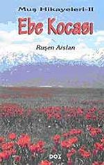 Muş Hikayeleri-II / Ebe Kocası