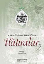 Mahmut Sami Efendi'den Hatıralar-2