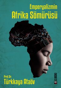 Emperyalizmin Afrika Sömürüsü