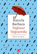 Hatırla Barbara Yağmur Yağıyordu