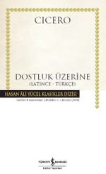Dostluk Üzerine (Latince-Türkçe) (Ciltli)