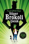 S&uuml;per Brokoli &Ccedil;ocuk