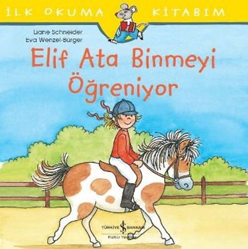 Elif Ata Binmeyi Öğreniyor / İlk Okuma Kitabım