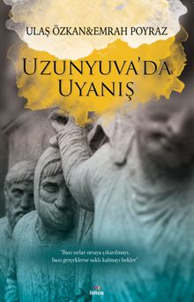 Uzunyuva'da Uyanış