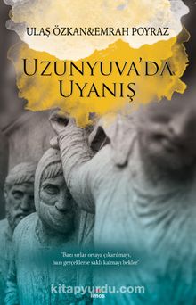 Uzunyuva’da Uyanış - Ulaş Özkan