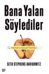 Bana Yalan S&ouml;ylediler & İnternet ve Ger&ccedil;ek Y&uuml;z&uuml;m&uuml;z