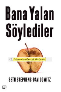 Bana Yalan Söylediler & İnternet ve Gerçek Yüzümüz