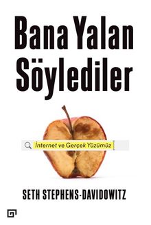 Bana Yalan Söylediler & İnternet ve Gerçek Yüzümüz