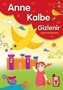 Anne Kalbe Gizlenir