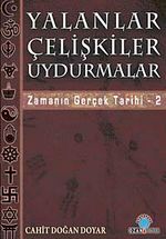 Yalanlar Çelişkiler Uydurmalar & Zamanın Gerçek Tarihi-2