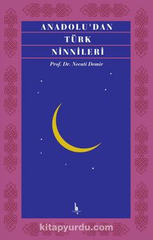 Anadolu’dan Türk Ninnileri - Prof. Dr. Necati Demir