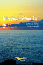 Yüreğimin Akan Seli