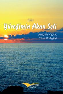 Yüreğimin Akan Seli