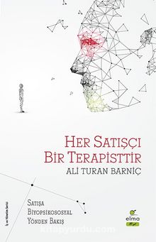 Her Satışçı Bir Terapisttir - Ali Turan Barniç