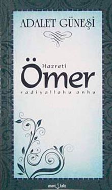 Hazreti Ömer & Adalet Güneşi