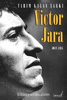 Victor Jara & Yarım Kalan Şarkı