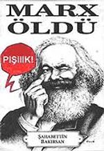 Marx Öldü-Pışııık!