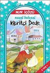 Kibrit&ccedil;i Dede / Masal Bah&ccedil;esi