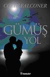 G&uuml;m&uuml;ş Yol