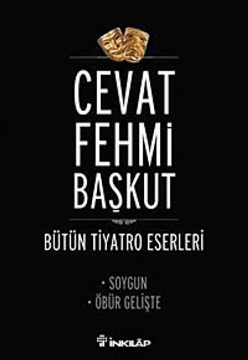 Soygun - Öbür Gelişte / Bütün Tiyatro Eserleri
