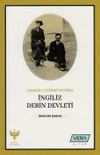 Osmanlı Coğrafyasında İngiliz Derin Devleti