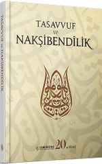 Tasavvuf ve Nakşibendilik  & Semerkand Dergisi 20.Yıl Özel Sayı