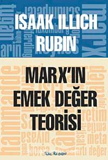Marx'ın Emek Değer Teorisi - Isaak Illich Rubin