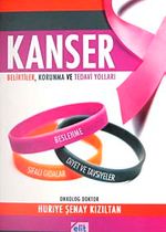Kanser & Belirtiler, Korunma ve Tedavi Yolları