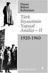 Türk Siyasetinin Yapısal Analizi-II (1920-1960)