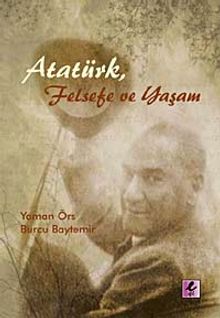 Atatürk, Felsefe ve Yaşam