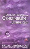 Sen Şimdi Gidecen ya Cehennem'in Dibine Git & Ben Bağrıma Taş Basarım (Cep Boy)