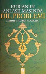 Kur'an'ın Anlaşılmasında Dil Problemi