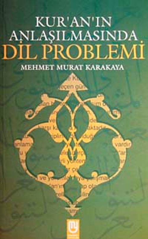 Kur'an'ın Anlaşılmasında Dil Problemi