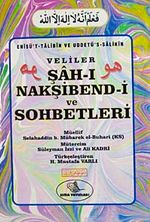 Şah-ı Nakşibend-i ve Sohbetleri