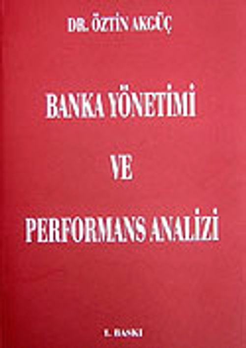 Banka Yönetimi ve Performans Analizi