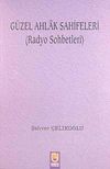 G&uuml;zel Ahlak Sahifeleri (Radyo Sohbetleri)