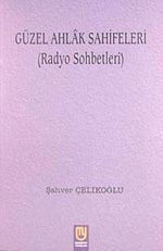 Güzel Ahlak Sahifeleri (Radyo Sohbetleri)