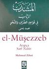 el-Müşezzeb (Arapça Sarf-Nahif) & Sarf ve Nahiv Kaidelerinin Başlangıç Kitabı