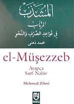 el-Müşezzeb (Arapça Sarf-Nahif) & Sarf ve Nahiv Kaidelerinin Başlangıç Kitabı