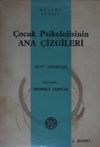 &Ccedil;ocuk Psikolojisinin Ana &Ccedil;izgileri (Kod: 4-F-54)