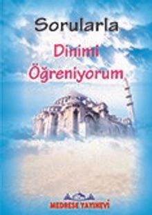 Sorularla Dinimi Öğreniyorum