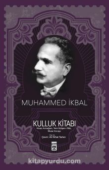 Kulluk Kitabı - Muhammed İkbal
