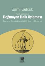 Hukuk Dünyasında Doğmayan Halk Oylaması 