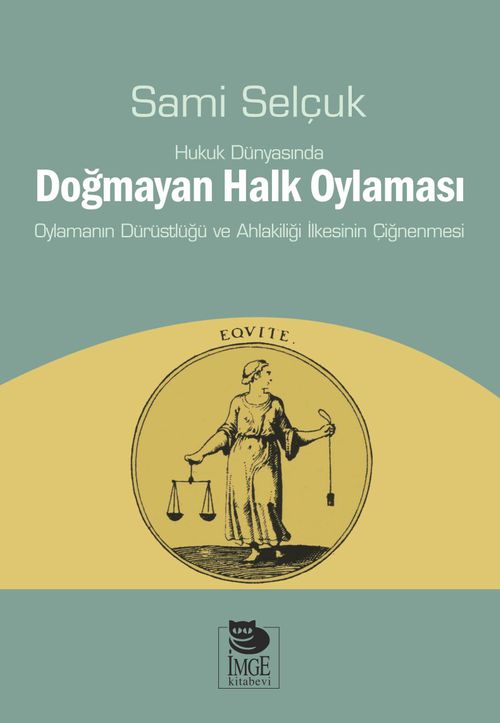 Hukuk Dünyasında Doğmayan Halk Oylaması 